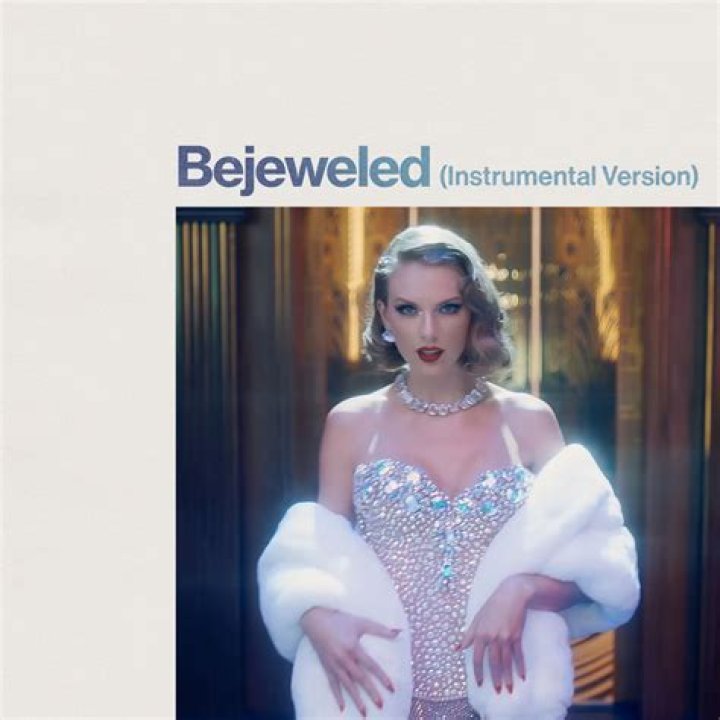 The Meaning Behind The Song: Bejeweled (Instrumental Version) by Taylor Swift