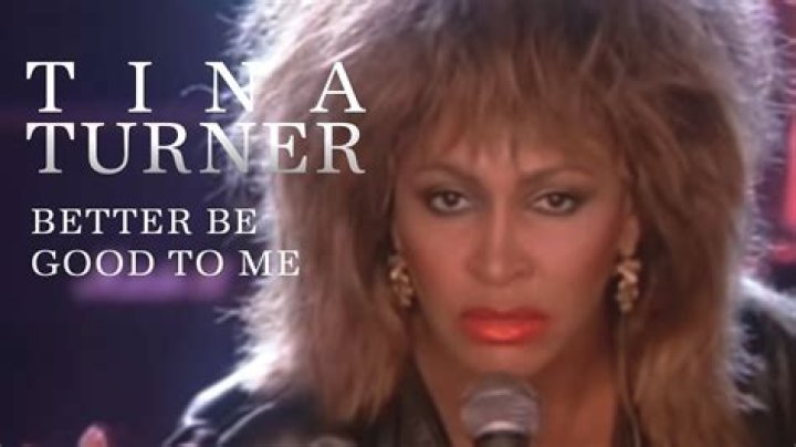 The Meaning Behind The Song: Better Be Good To Me by Tina Turner