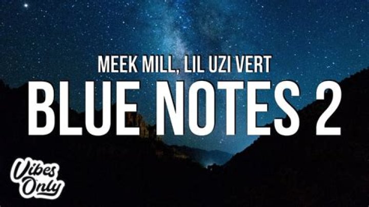 The Meaning Behind The Song: Blue Notes 2 by Meek Mill