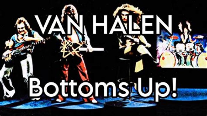 The Meaning Behind The Song: Bottoms Up by Van Halen