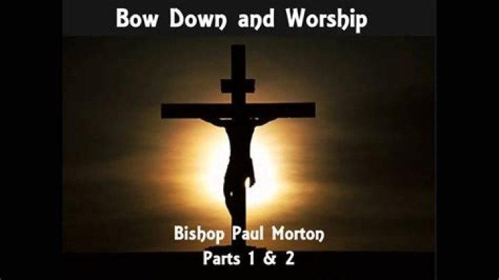 The Meaning Behind The Song: Bow Down And Worship Him by Bishop Paul S. Morton, Sr.