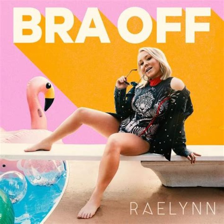 The Meaning Behind The Song: Bra Off by RaeLynn