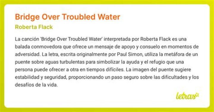 The Meaning Behind The Song: Bridge Over Troubled Water by Roberta Flack