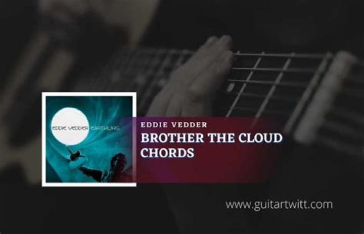 The Meaning Behind The Song: Brother the Cloud by Eddie Vedder