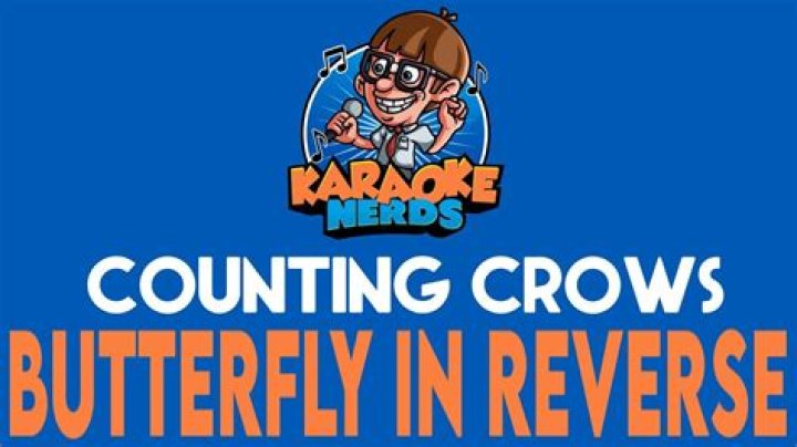 The Meaning Behind The Song: Butterfly In Reverse by Counting Crows