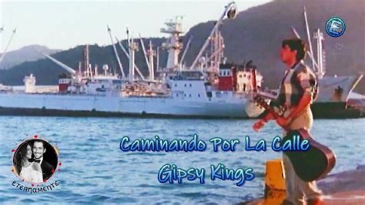The Meaning Behind The Song: Caminando por La Calle by Gipsy Kings