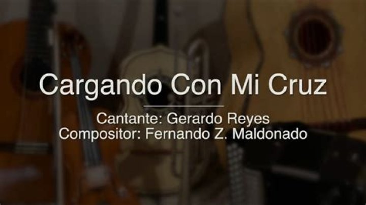 The Meaning Behind The Song: Cargando Con Mi Cruz by Gerardo Reyes