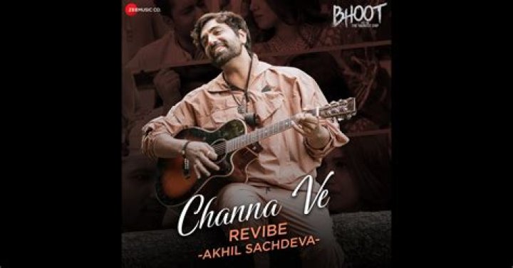 The Meaning Behind The Song: Channa Ve by Akhil Sachdeva