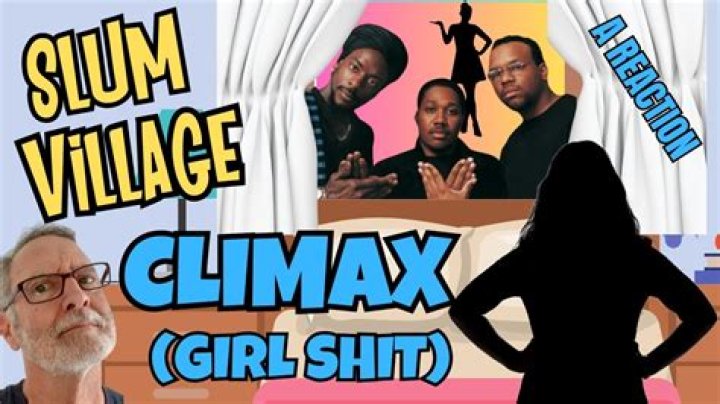 The Meaning Behind The Song: Climax (Girl Shit) by Slum Village