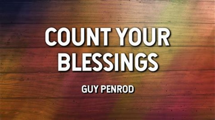 The Meaning Behind The Song: Count Your Blessings by Guy Penrod