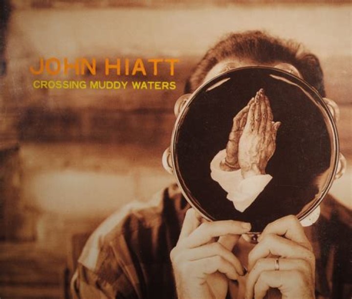 The Meaning Behind The Song: Crossing Muddy Waters by John Hiatt