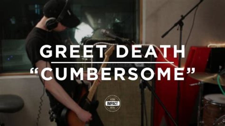 The Meaning Behind The Song: Cumbersome by Greet Death