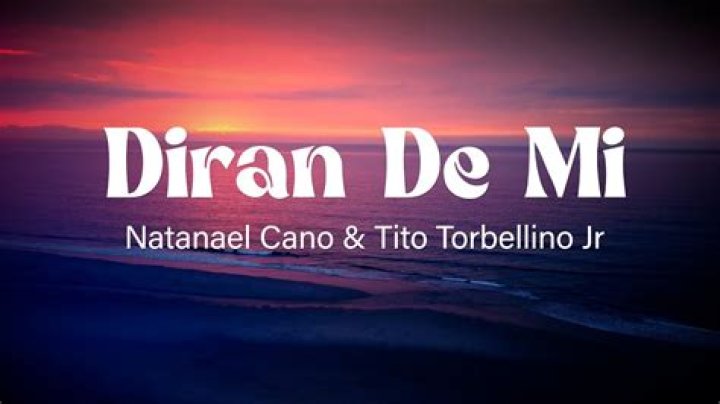 The Meaning Behind The Song: Dirán De Mi by Natanael Cano & Tito Torbellino Jr