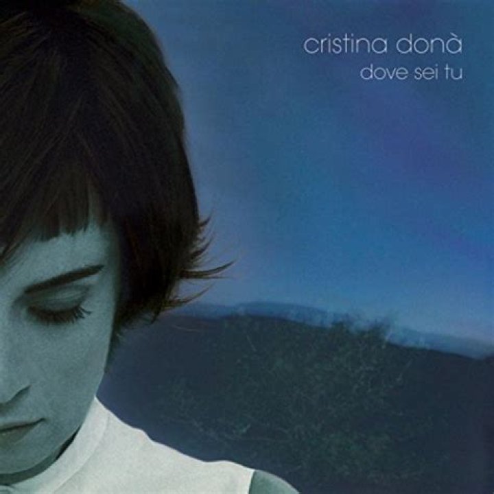 The Meaning Behind The Song: Dove Sei Tu by Cristina Donà