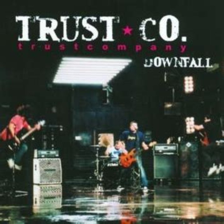 The Meaning Behind The Song: Downfall by Trust Company