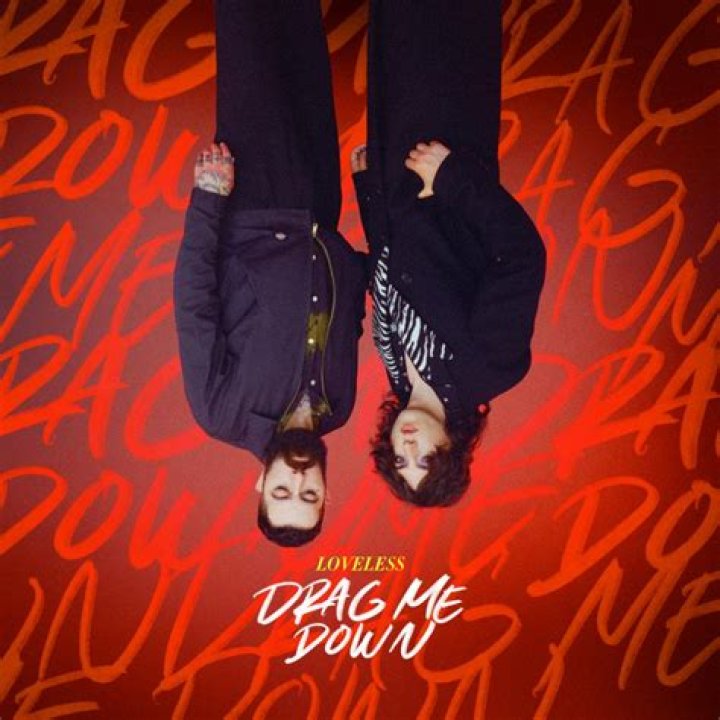 The Meaning Behind The Song: Drag Me Down by Loveless (Rock)