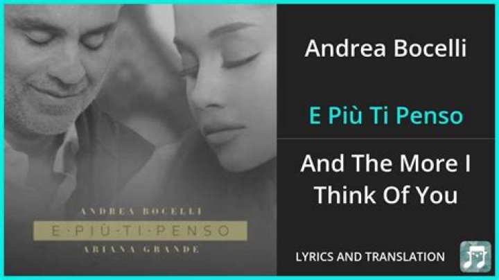 The Meaning Behind The Song: E più ti penso by Andrea Bocelli