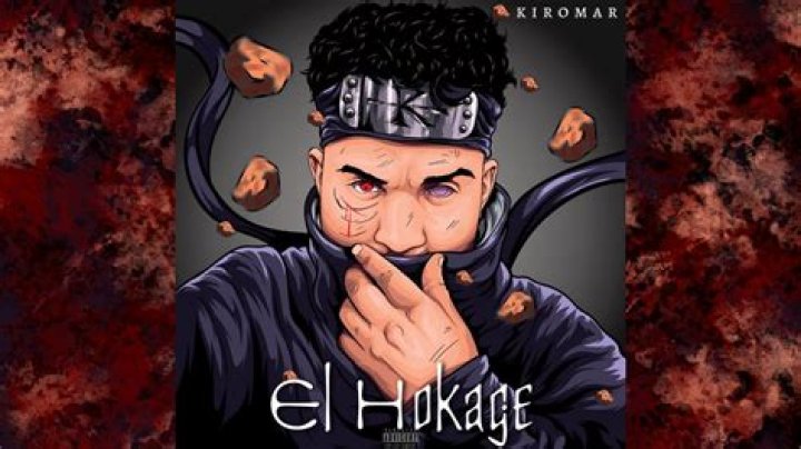 The Meaning Behind The Song: El Hokage by Kiromar