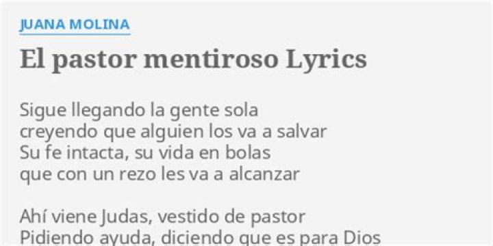 The Meaning Behind The Song: El Pastor Mentiroso by Juana Molina