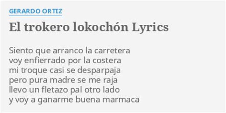 The Meaning Behind The Song: El Trokero Lokochon by Gerardo Ortíz