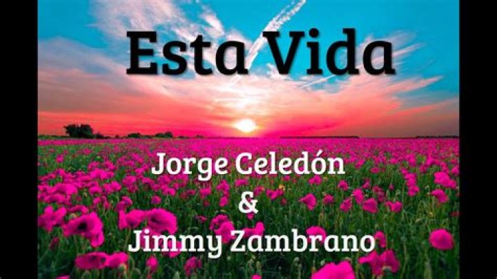 The Meaning Behind The Song: Esta Vida by Jimmy Zambrano