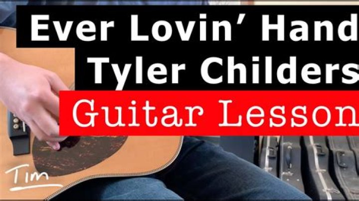The Meaning Behind The Song: Ever Lovin’ Hand by Tyler Childers