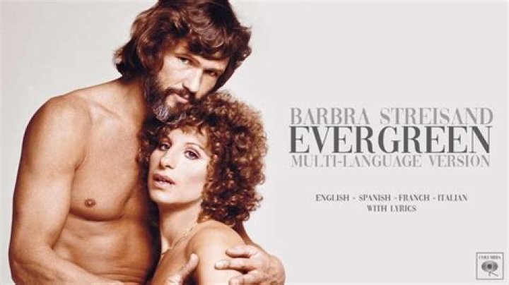 The Meaning Behind The Song: Evergreen by Barbra Streisand