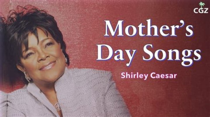 The Meaning Behind The Song: Everyday Is Like Mother’s Day by Shirley Caesar