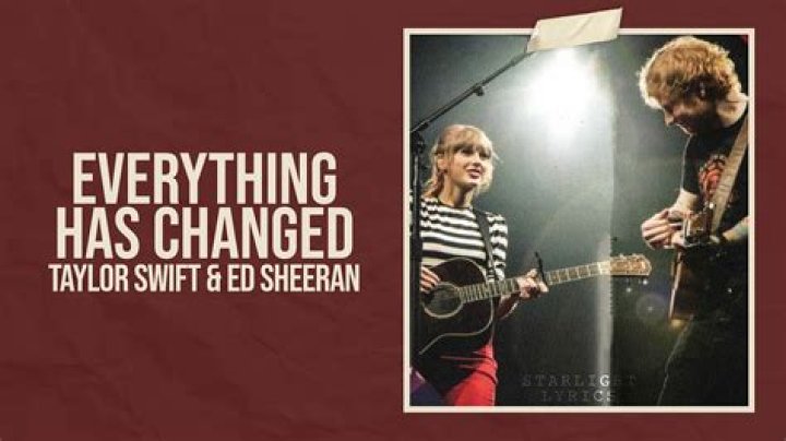 The Meaning Behind The Song: Everything Has Changed by Taylor Swift (featuring Ed Sheeran)