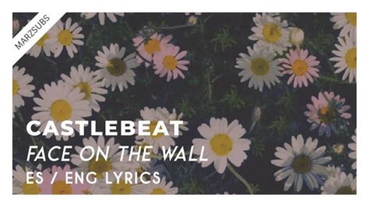 The Meaning Behind The Song: Face on the Wall by CASTLEBEAT