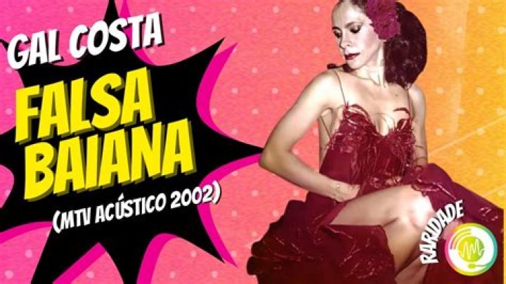 The Meaning Behind The Song: Falsa Baiana by Gal Costa