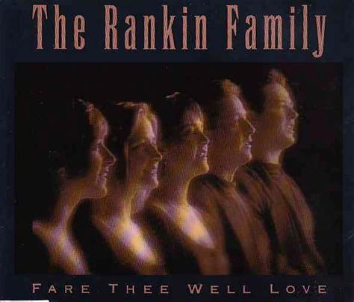 The Meaning Behind The Song: Fare Thee Well Love by The Rankin Family