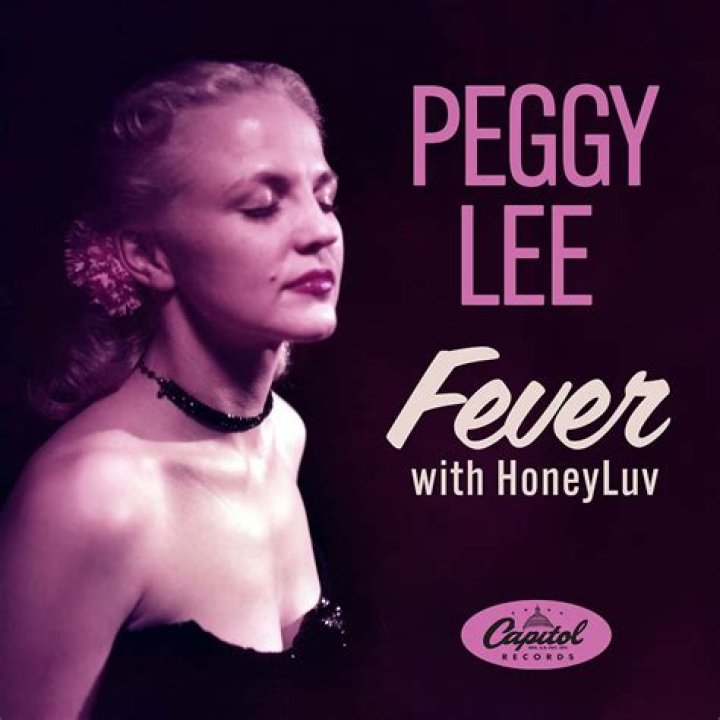 The Meaning Behind The Song: Fever by Peggy Lee