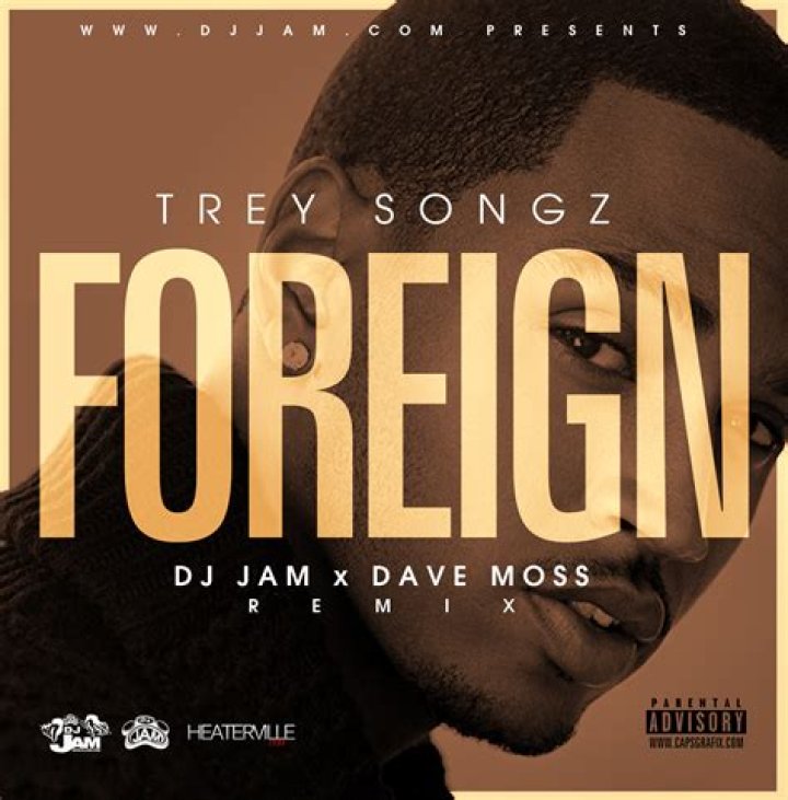 The Meaning Behind The Song: Foreign (Remix) by Trey Songz