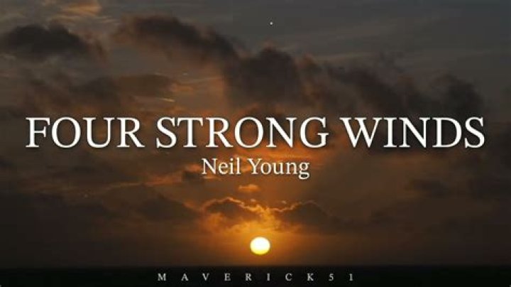 The Meaning Behind The Song: Four Strong Winds by Neil Young