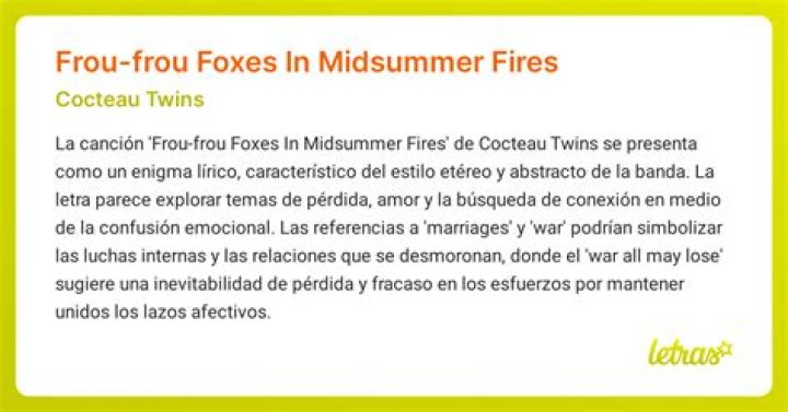 The Meaning Behind The Song: Frou-Frou Foxes in Midsummer Fires by Cocteau Twins