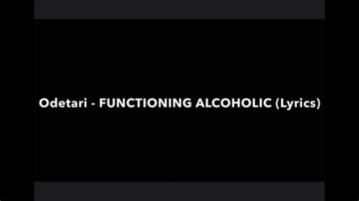 The Meaning Behind The Song: FUNCTIONING ALCOHOLIC by Odetari