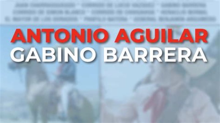 The Meaning Behind The Song: Gabino Barrera by Antonio Aguilar