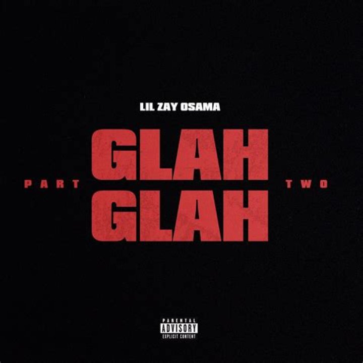 The Meaning Behind The Song: ​glah glah by Lil Zay Osama