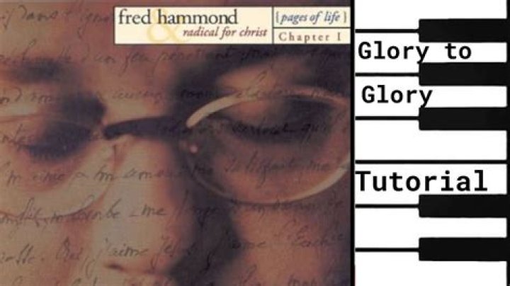 The Meaning Behind The Song: Glory to Glory to Glory by Fred Hammond