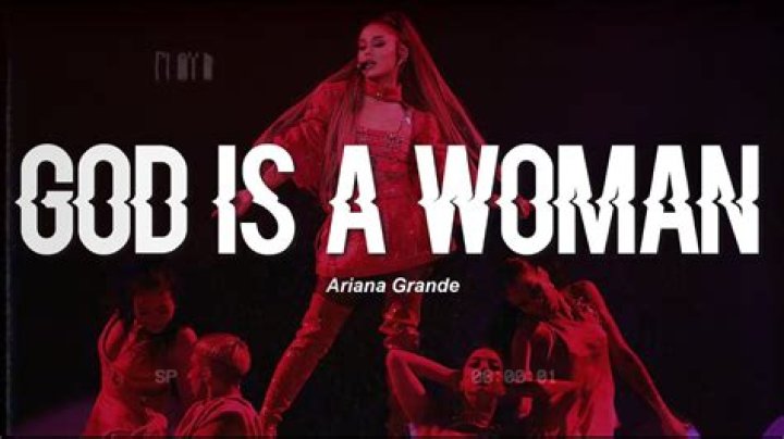 The Meaning Behind The Song: ​god is a woman (live) by Ariana Grande
