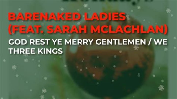 The Meaning Behind The Song: God Rest Ye Merry Gentleman / We Three Kings by Barenaked Ladies
