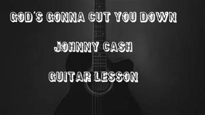 The Meaning Behind The Song: God’s Gonna Cut You Down by Johnny Cash