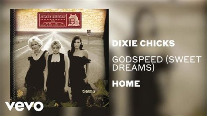 The Meaning Behind The Song: Godspeed by Dixie Chicks