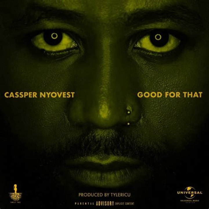 The Meaning Behind The Song: Good For That by Cassper Nyovest