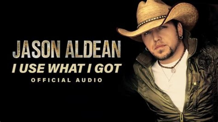 The Meaning Behind The Song: Got What I Got by Jason Aldean