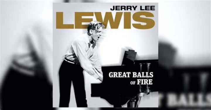 The Meaning Behind The Song: Great Balls of Fire by Jerry Lee Lewis
