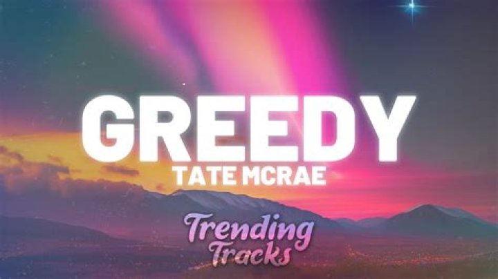 The Meaning Behind The Song: ​greedy (Mixed) by Tate McRae