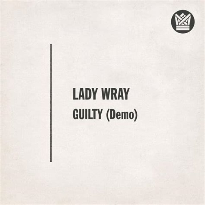 The Meaning Behind The Song: Guilty (Demo Version) by Lady Wray
