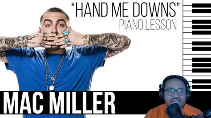 The Meaning Behind The Song: Hand Me Downs by Mac Miller